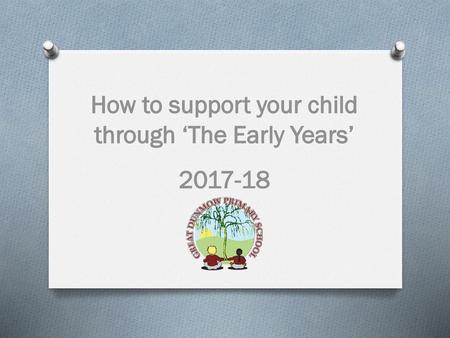 How to support your child through ‘The Early Years’