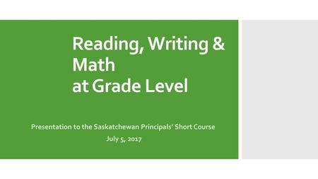 Reading, Writing & Math at Grade Level