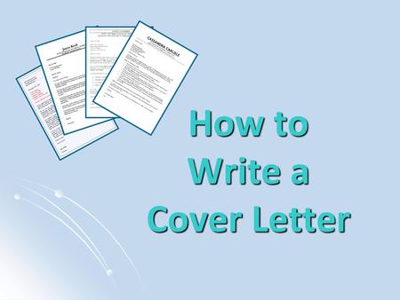 How to Write a Cover Letter