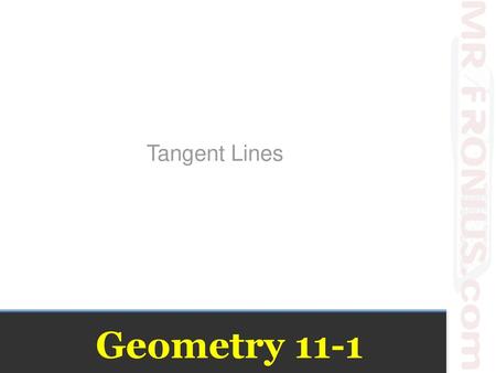 Tangent Lines Geometry 11-1.