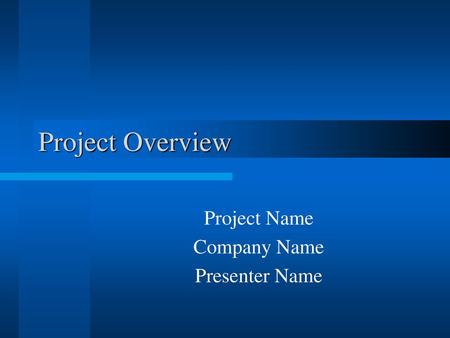 Project Name Company Name Presenter Name