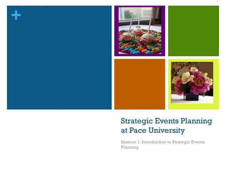 Strategic Events Planning at Pace University