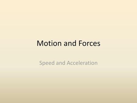 Speed and Acceleration