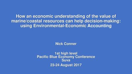 1st high level Pacific Blue Economy Conference Suva