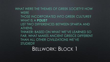 What were the themes of Greek society