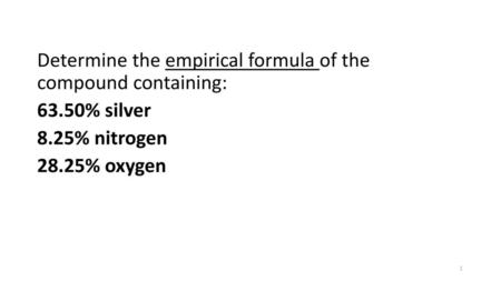 Determine the empirical formula of the  compound containing: