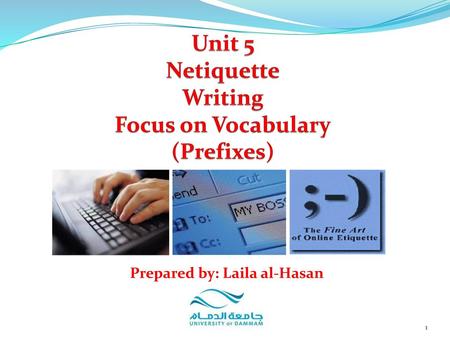 Unit 5 Netiquette Writing Focus on Vocabulary (Prefixes)