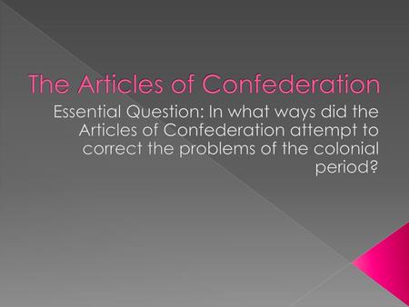 The Articles of Confederation