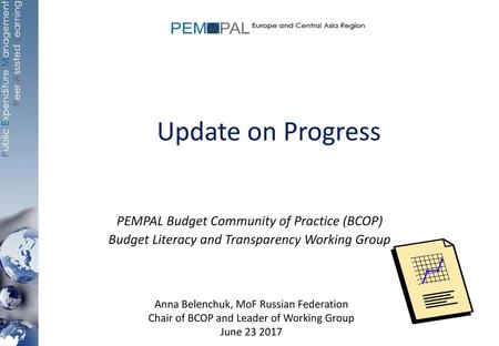 Update on Progress PEMPAL Budget Community of Practice (BCOP)