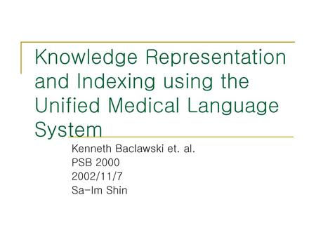 Kenneth Baclawski et. al. PSB /11/7 Sa-Im Shin