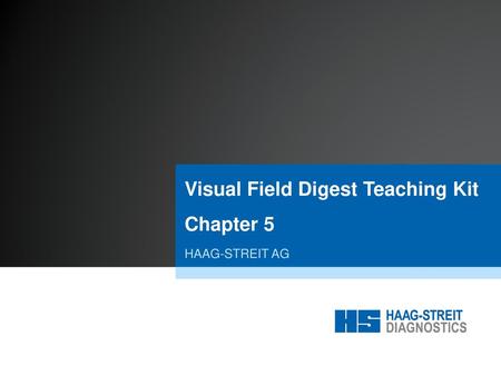 Visual Field Digest Teaching Kit Chapter 5