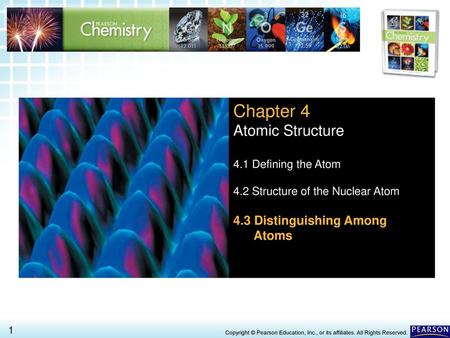 Chapter 4 Atomic Structure 4.3 Distinguishing Among Atoms