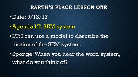 Earth’s place Lesson One