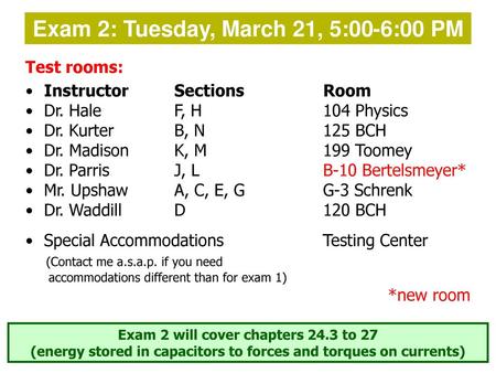 Exam 2: Tuesday, March 21, 5:00-6:00 PM