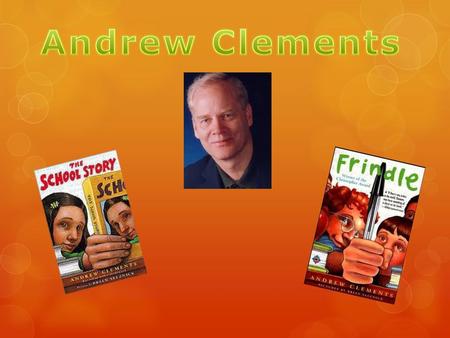 Andrew Clements.