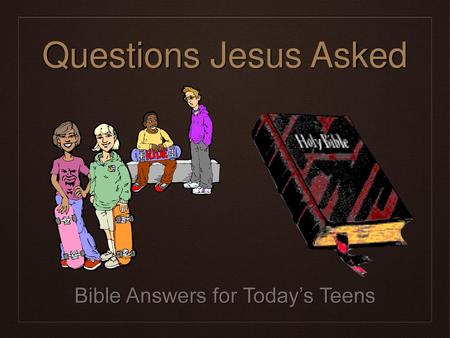 Bible Answers for Today’s Teens