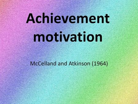 Achievement motivation