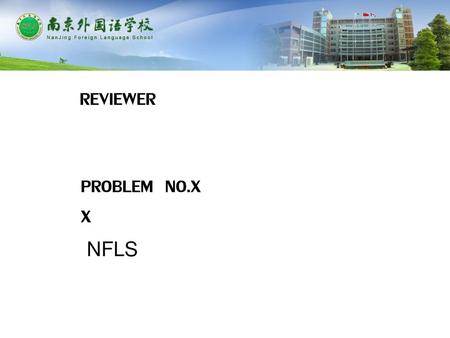 REVIEWER PROBLEM NO.X X NFLS.