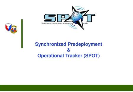 Synchronized Predeployment Operational Tracker (SPOT)