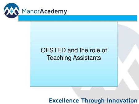 OFSTED and the role of Teaching Assistants