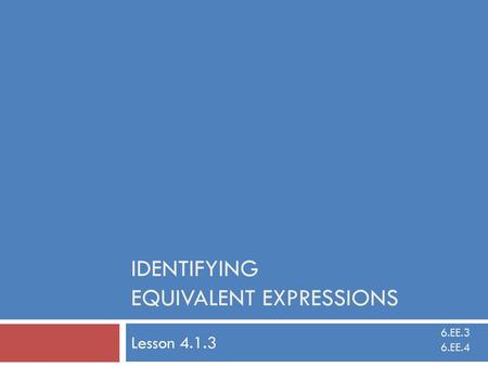 Identifying Equivalent Expressions