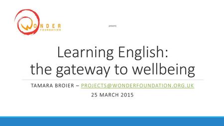 presents Learning English: the gateway to wellbeing