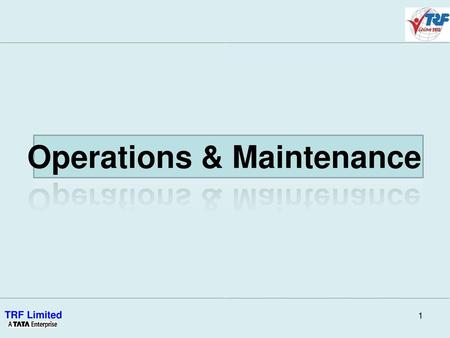 Operations & Maintenance