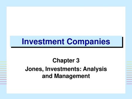 Chapter 3 Jones, Investments: Analysis and Management