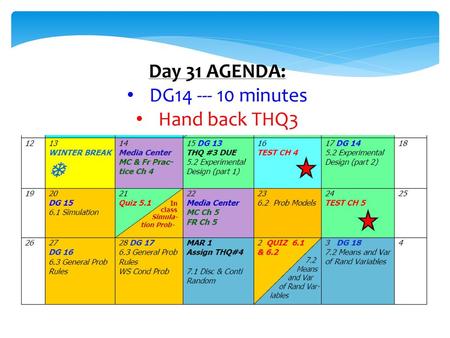 Day 31 AGENDA: DG14 --- 	10 minutes Hand back THQ3.