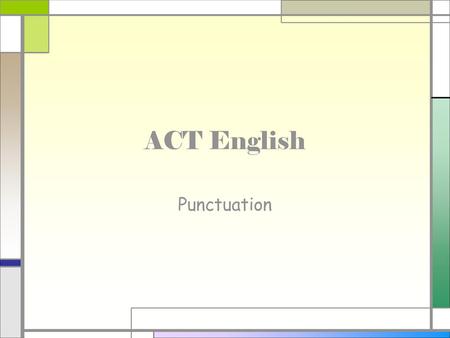 ACT English Punctuation.