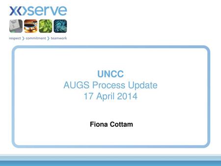 UNCC AUGS Process Update 17 April 2014