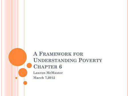 A Framework for Understanding Poverty Chapter 6