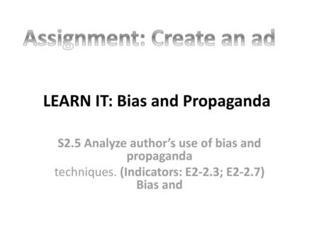 LEARN IT: Bias and Propaganda