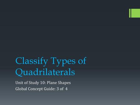 Classify Types of Quadrilaterals