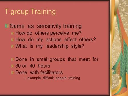 T group Training Same as sensitivity training