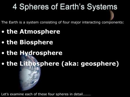 4 Spheres of Earth’s Systems