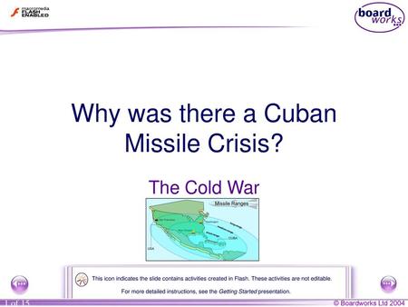 Why was there a Cuban Missile Crisis?