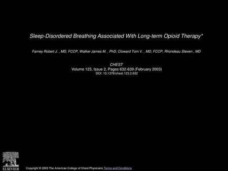 Sleep-Disordered Breathing Associated With Long-term Opioid Therapy*