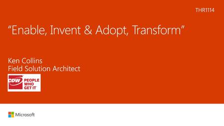 “Enable, Invent & Adopt, Transform”