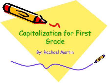 Capitalization for First Grade