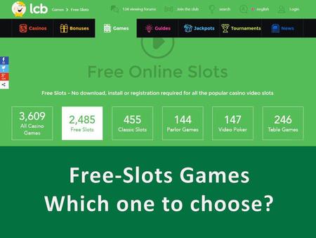 Free-Slots Games Which one to choose?