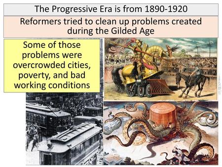 The Progressive Era is from