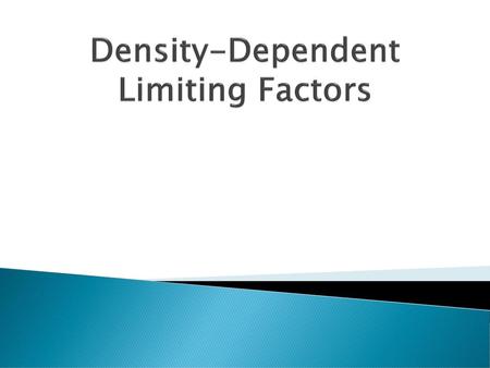 Density-Dependent Limiting Factors