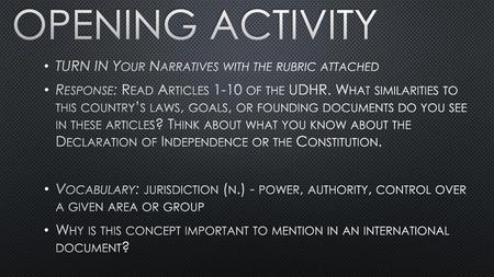 Opening Activity TURN IN Your Narratives with the rubric attached