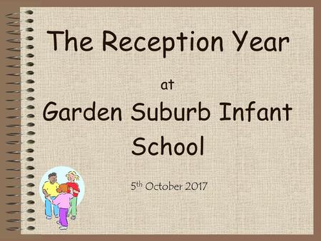 The Reception Year at Garden Suburb Infant School