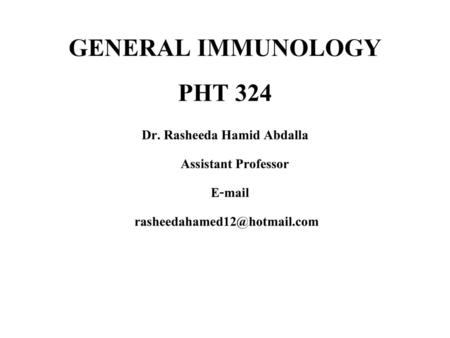 GENERAL IMMUNOLOGY PHT 324