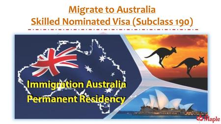 Migrate to Australia Skilled Nominated Visa (Subclass 190)