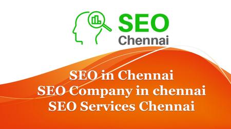 SEO in Chennai SEO is the abbreviated as search engine optimization it is a good thing of the business world. It is the methodology to create a traffic.