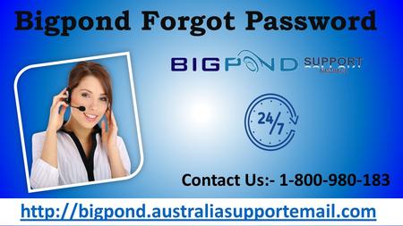 Use Beneficial Number is 1-800-980-183 to get Bigpond Forgot Password 