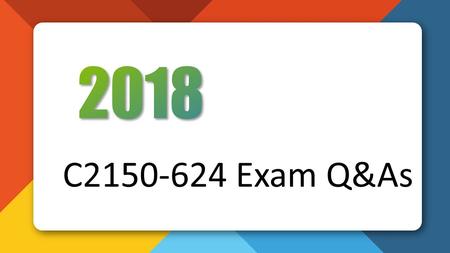 2018 IBM C2150-624 Real Questions Killtest